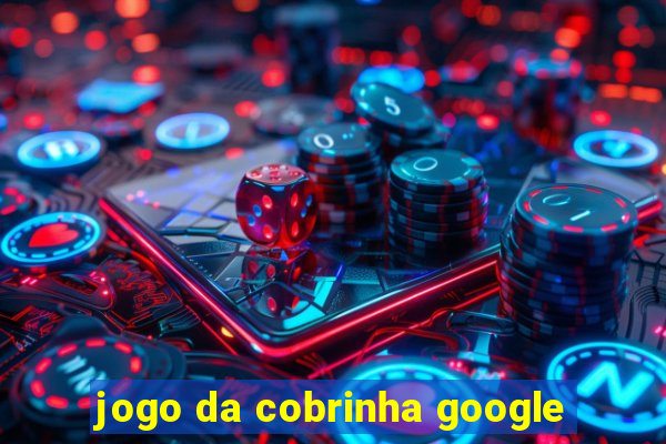 jogo da cobrinha google